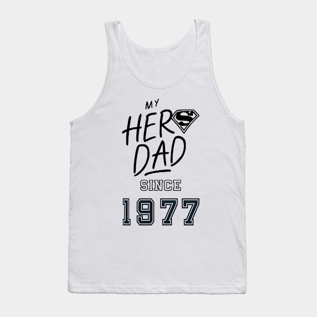 My Hero Dad 1977 Tank Top by DavidBriotArt